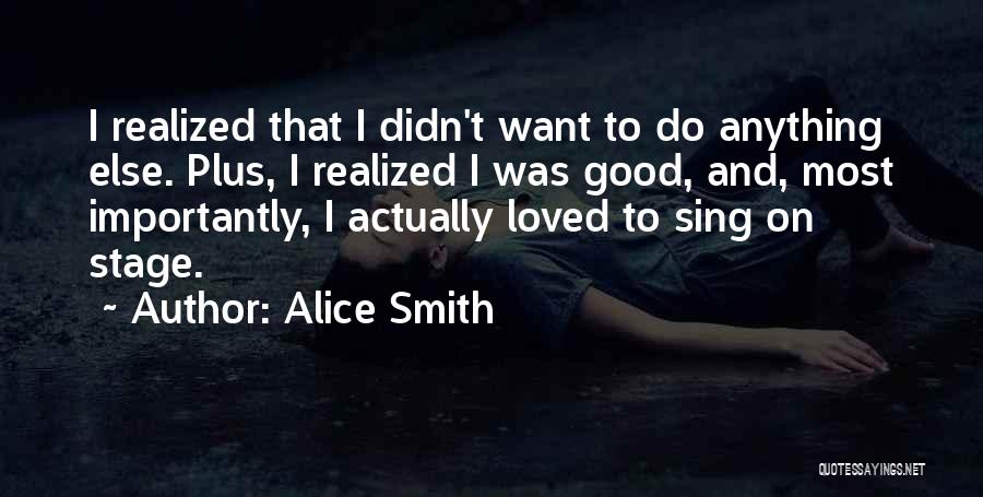 Alice Smith Quotes 2234314