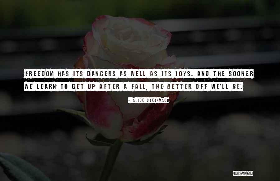 Alice Steinbach Quotes 1305783 Alice Steinbach Quotes 1305783