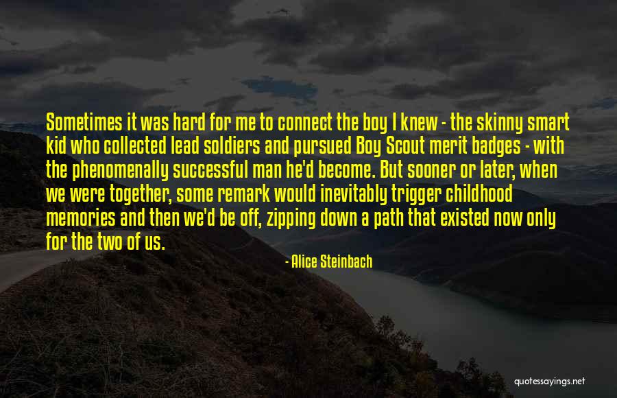 Alice Steinbach Quotes 1796128 Alice Steinbach Quotes 1796128