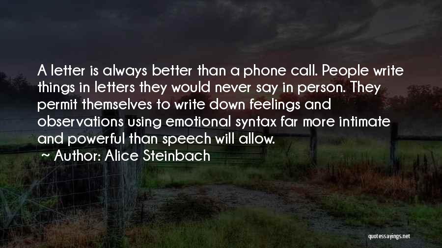 Alice Steinbach Quotes 2071501