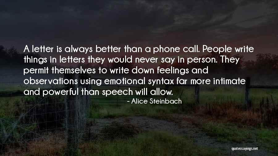 Alice Steinbach Quotes 2071501 Alice Steinbach Quotes 2071501