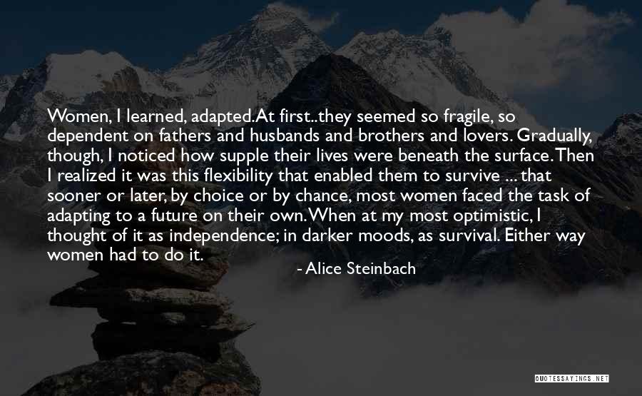 Alice Steinbach Quotes 2189173 Alice Steinbach Quotes 2189173