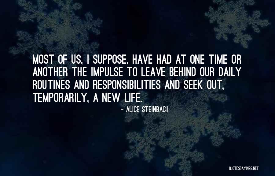 Alice Steinbach Quotes 2222067