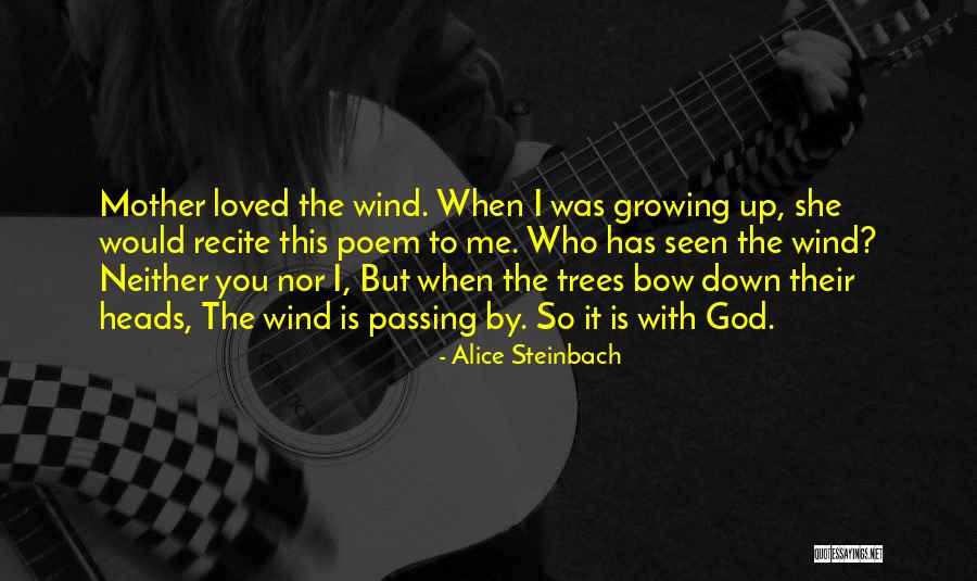 Alice Steinbach Quotes 257770