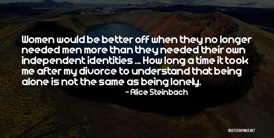 Alice Steinbach Quotes 499657 Alice Steinbach Quotes 499657