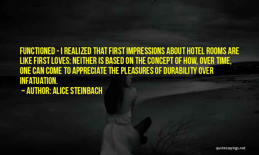Alice Steinbach Quotes 89598