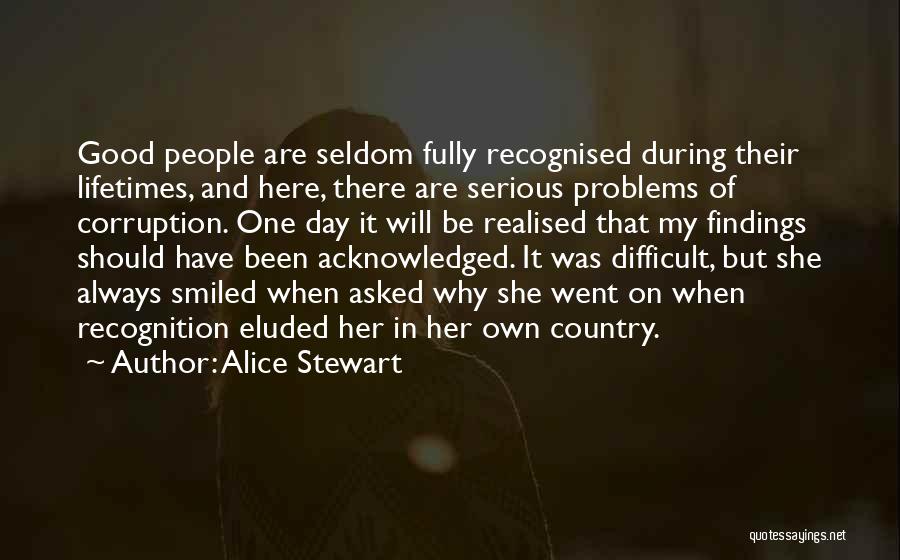 Alice Stewart Quotes 1073394