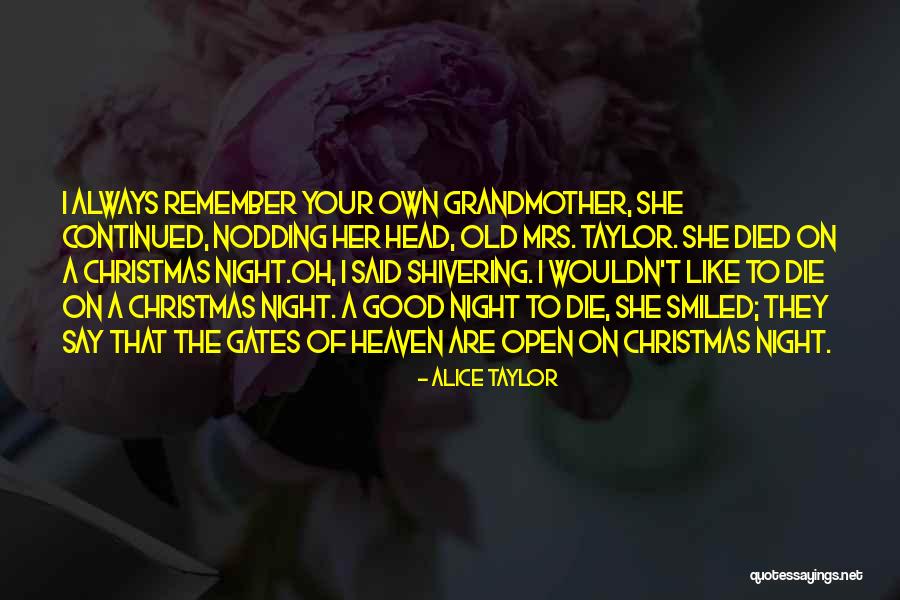 Alice Taylor Quotes 1512251