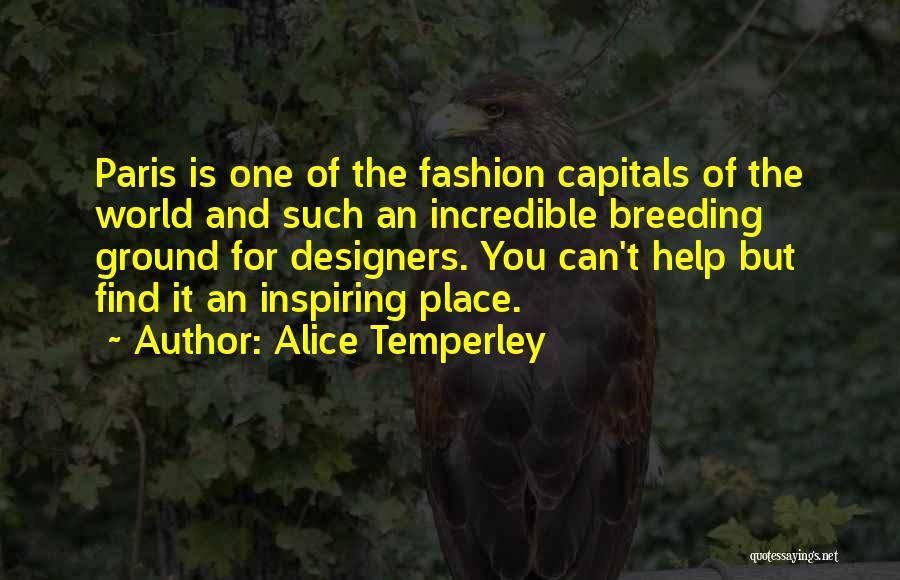 Alice Temperley Quotes 1625650