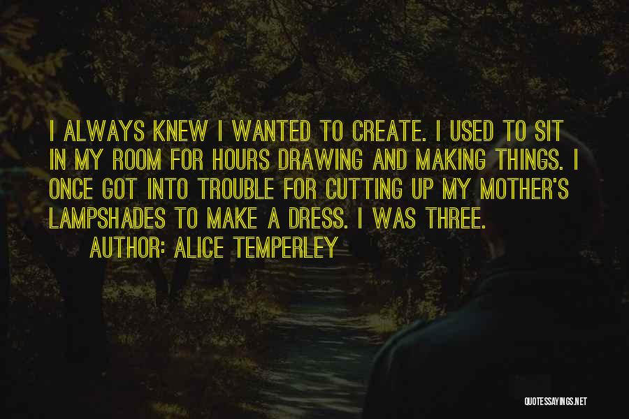Alice Temperley Quotes 1801278