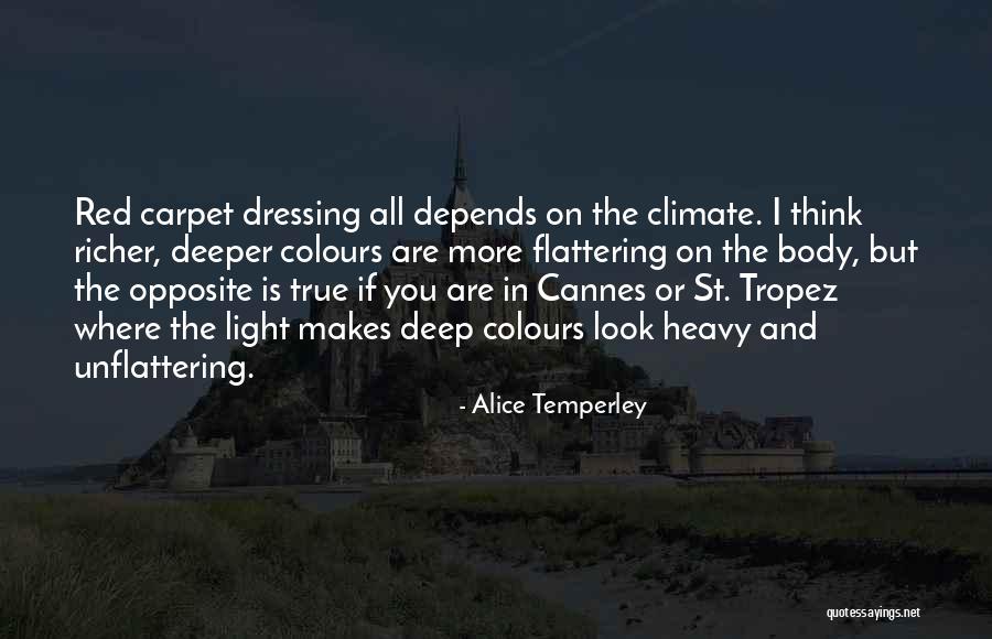 Alice Temperley Quotes 682403