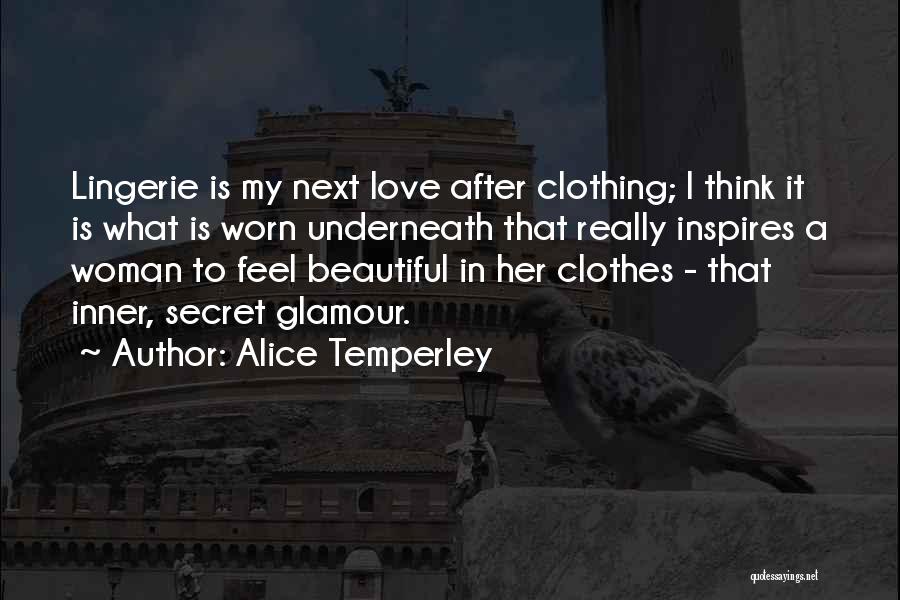 Alice Temperley Quotes 720469