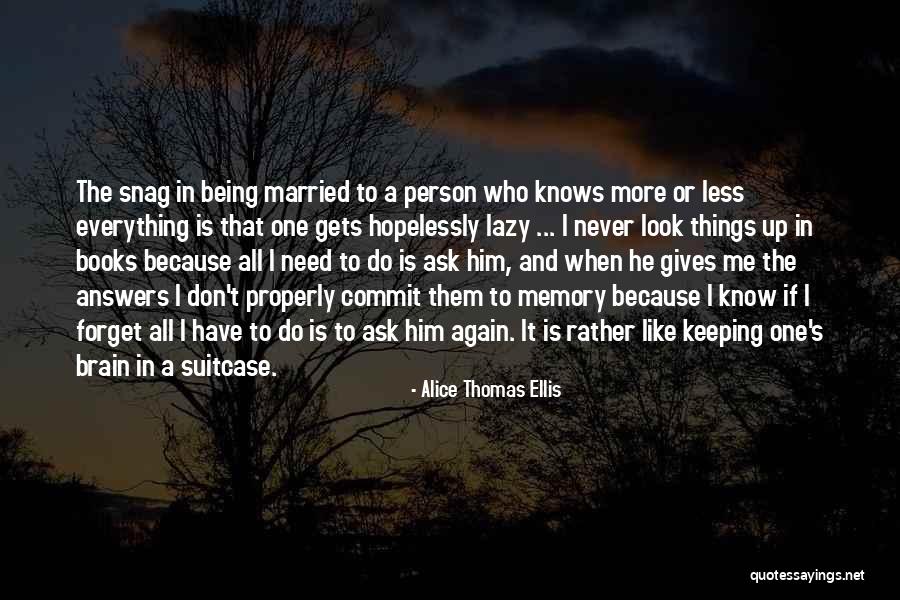 Alice Thomas Ellis Quotes 1706778 Alice Thomas Ellis Quotes 1706778