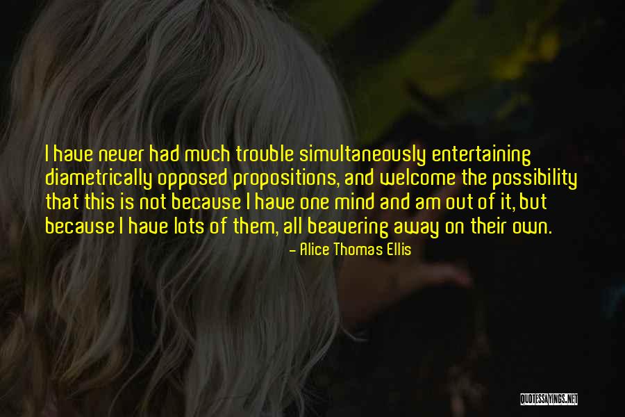 Alice Thomas Ellis Quotes 1909885 Alice Thomas Ellis Quotes 1909885