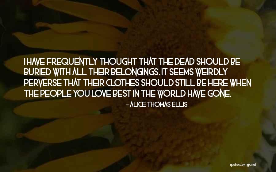 Alice Thomas Ellis Quotes 761042 Alice Thomas Ellis Quotes 761042