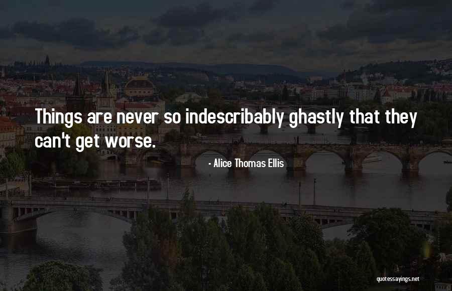 Alice Thomas Ellis Quotes 824184 Alice Thomas Ellis Quotes 824184