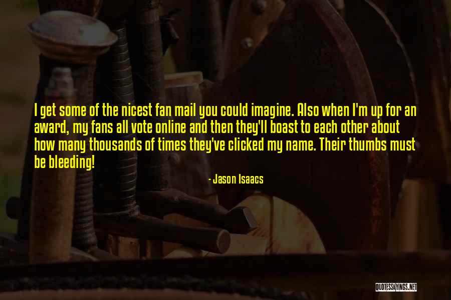 Alice To Bella Quotes By Jason Isaacs Alice To Bella Quotes By Jason Isaacs