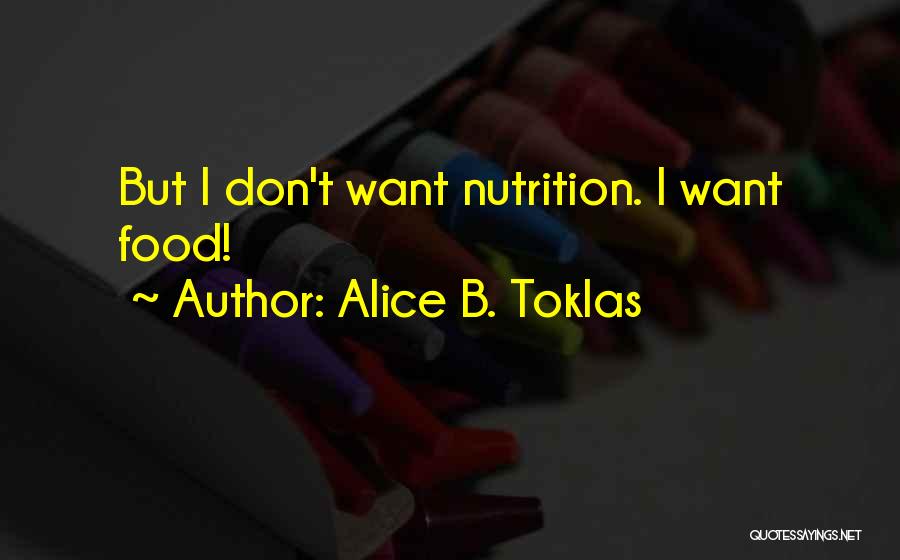 Alice Toklas Quotes By Alice B. Toklas