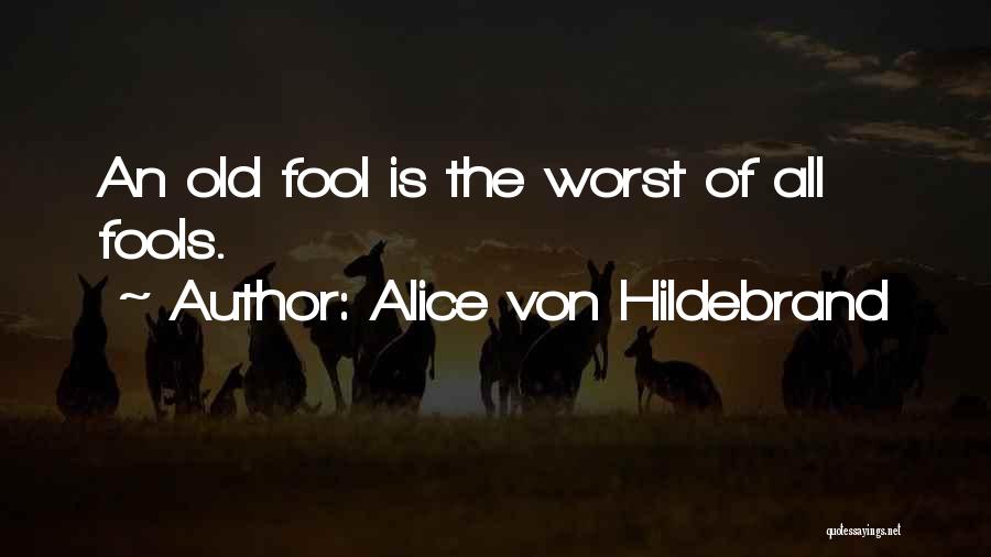 Alice Von Hildebrand Quotes 517611