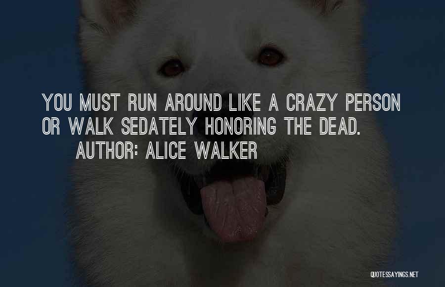 Alice Walker Quotes 1484780