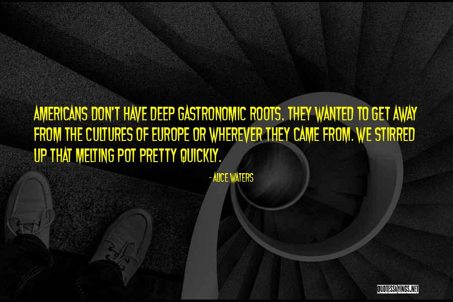 Alice Waters Quotes 1045326 Alice Waters Quotes 1045326