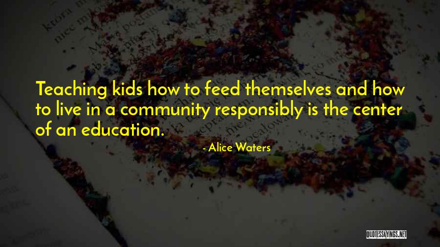 Alice Waters Quotes 1066344 Alice Waters Quotes 1066344