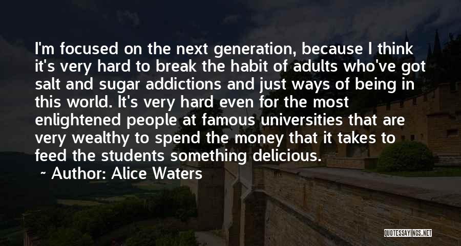 Alice Waters Quotes 1267817
