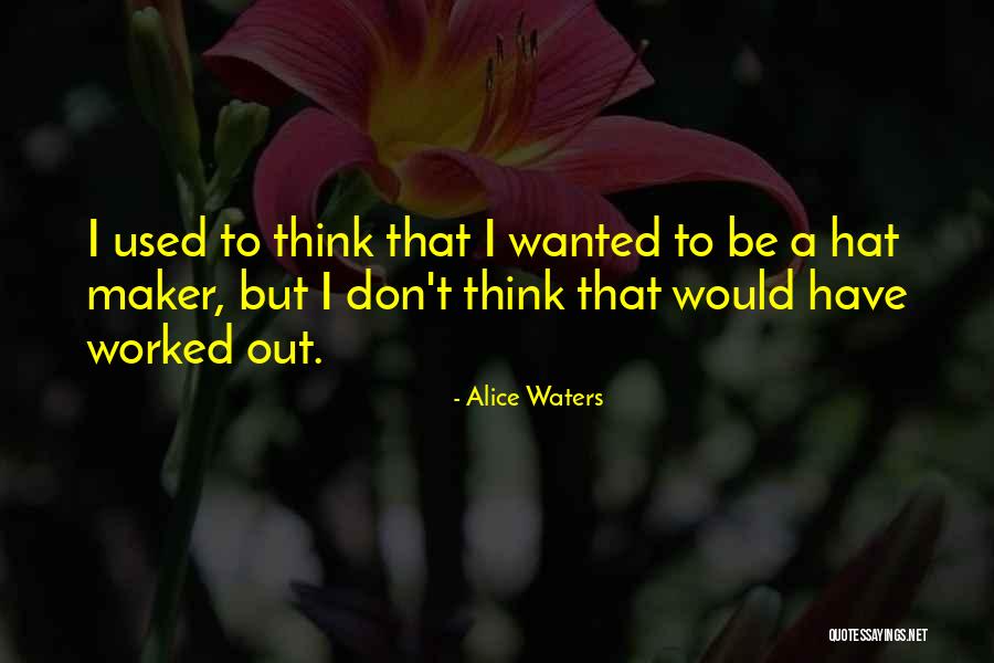 Alice Waters Quotes 1333522 Alice Waters Quotes 1333522