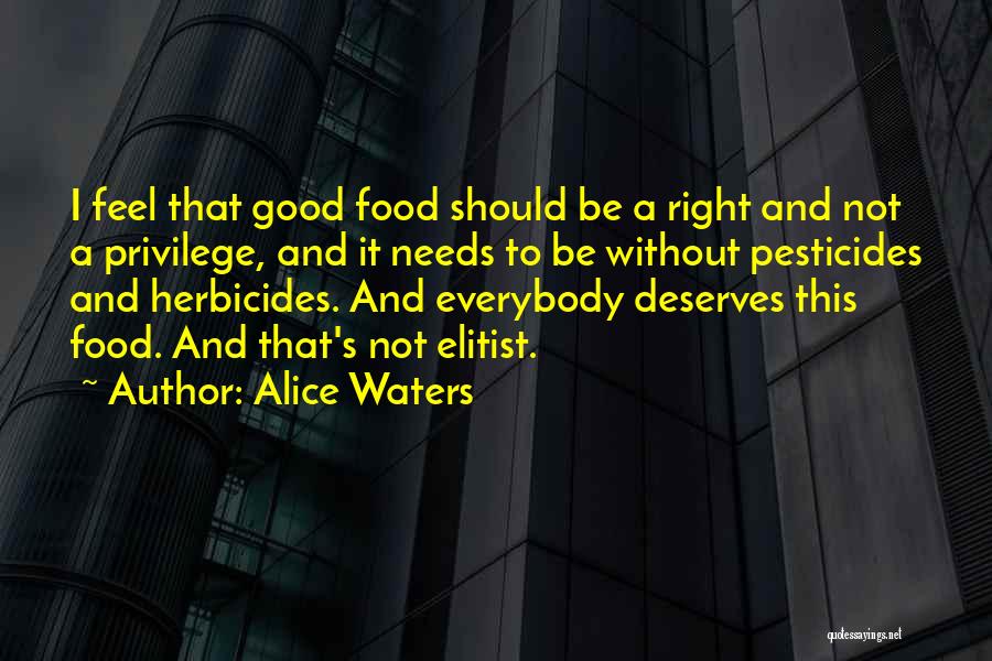 Alice Waters Quotes 1471008