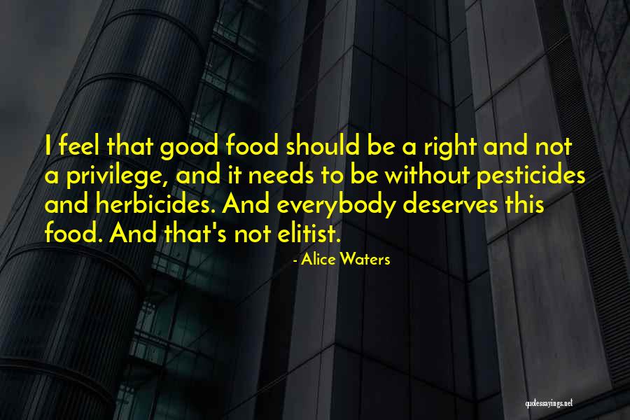 Alice Waters Quotes 1471008 Alice Waters Quotes 1471008