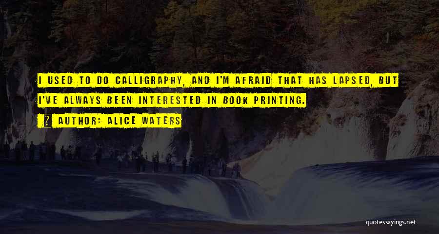 Alice Waters Quotes 1481824