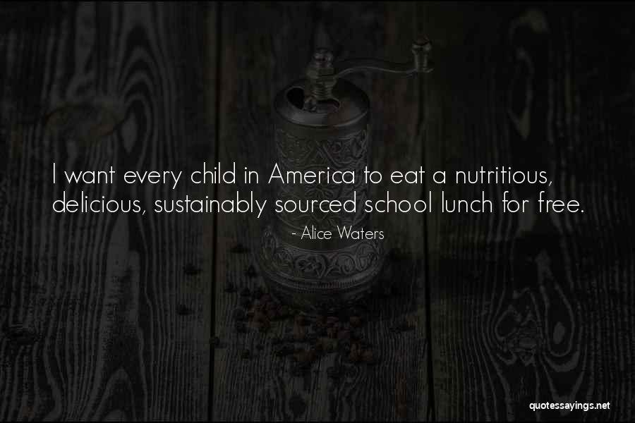 Alice Waters Quotes 1904297 Alice Waters Quotes 1904297