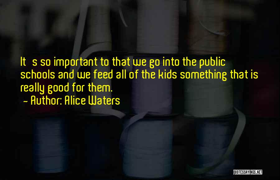 Alice Waters Quotes 204298