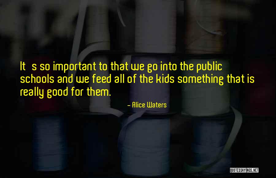 Alice Waters Quotes 204298