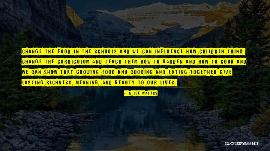 Alice Waters Quotes 2159192 Alice Waters Quotes 2159192