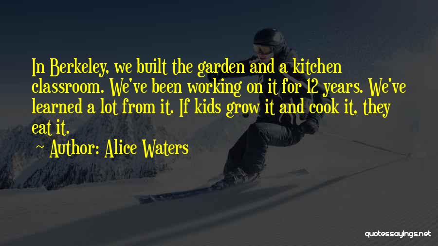 Alice Waters Quotes 2204590