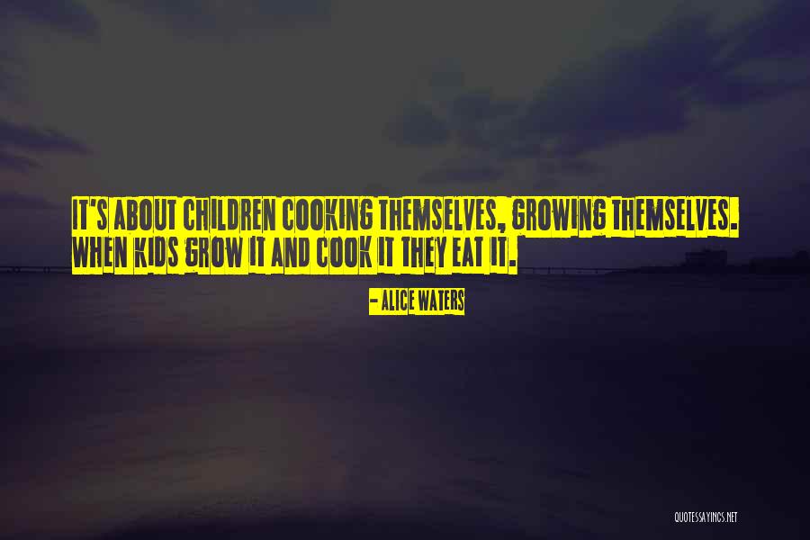 Alice Waters Quotes 2218158 Alice Waters Quotes 2218158