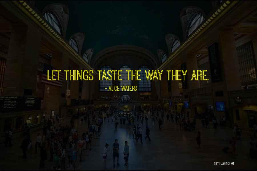 Alice Waters Quotes 296268 Alice Waters Quotes 296268