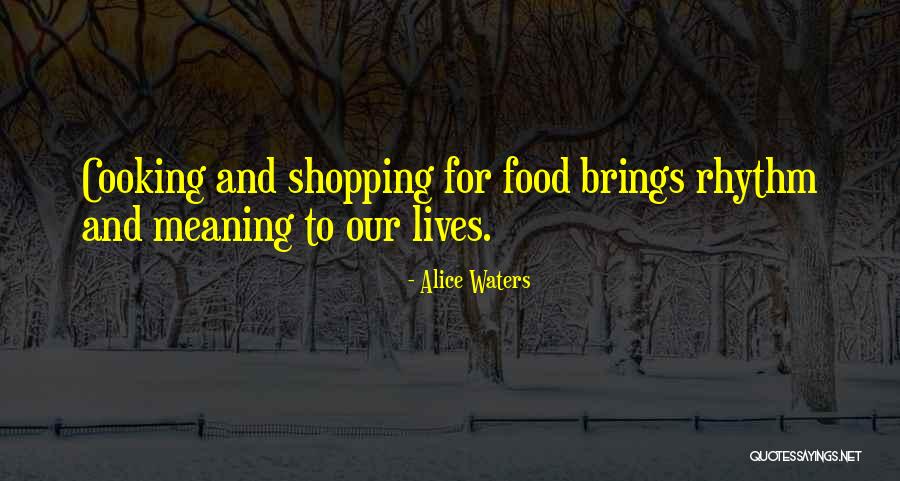 Alice Waters Quotes 586214