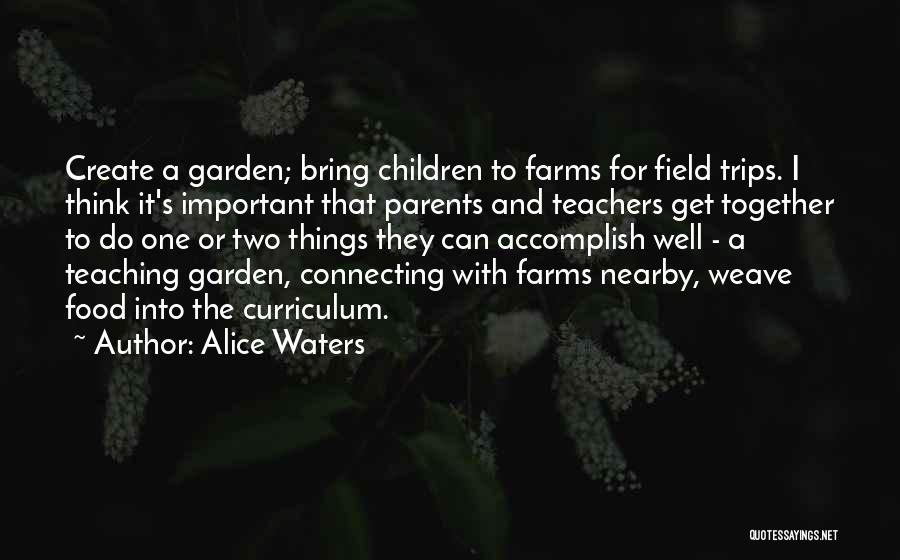 Alice Waters Quotes 817107
