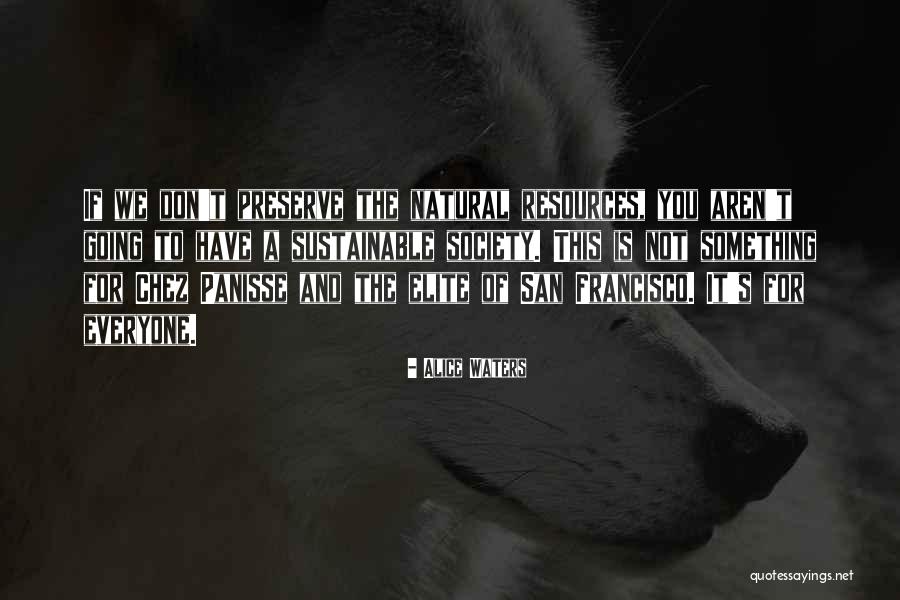 Alice Waters Quotes 854925 Alice Waters Quotes 854925