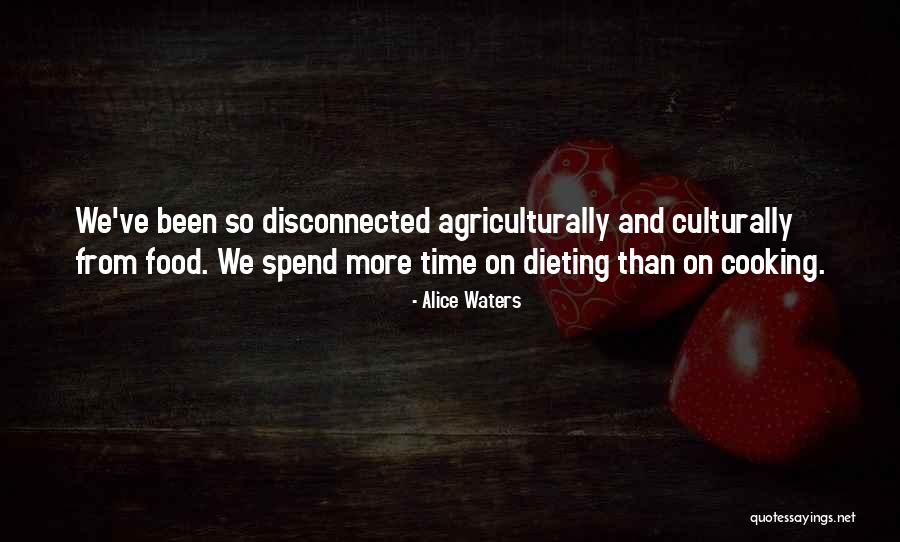 Alice Waters Quotes 923547