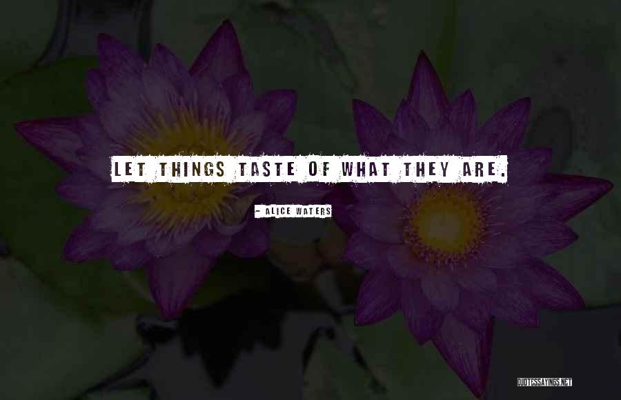 Alice Waters Quotes 973321 Alice Waters Quotes 973321