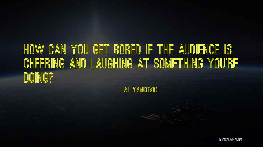 Alicea Castellanos Quotes By Al Yankovic Alicea Castellanos Quotes By Al Yankovic