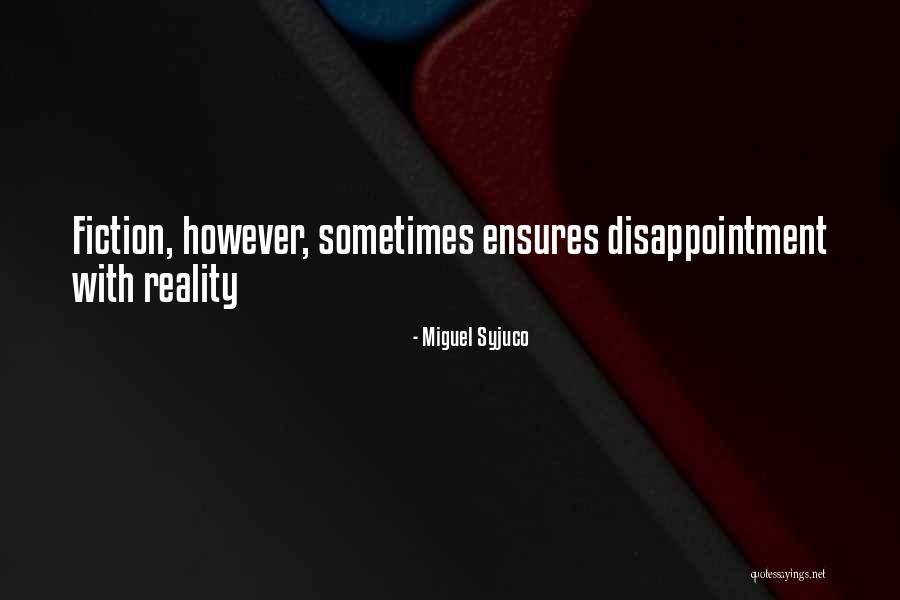 Alicea Castellanos Quotes By Miguel Syjuco Alicea Castellanos Quotes By Miguel Syjuco
