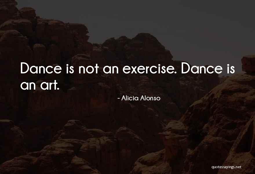 Alicia Alonso Quotes 851602