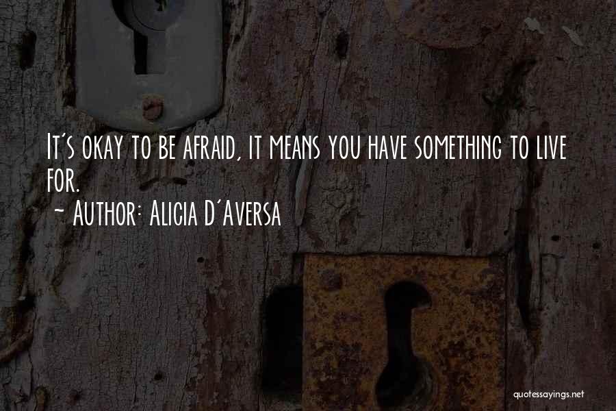 Alicia D'Aversa Quotes 1406426