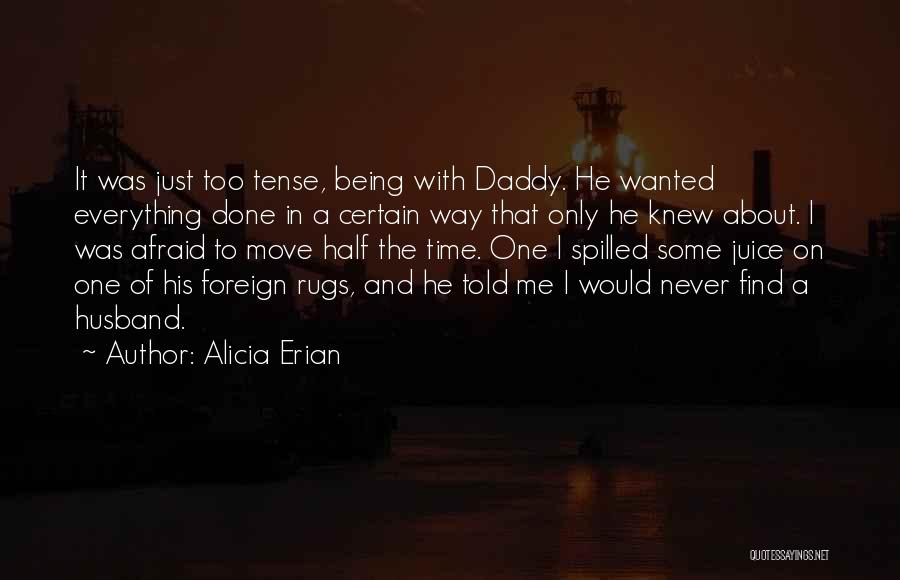 Alicia Erian Quotes 1714567