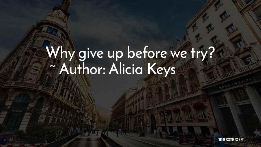 Alicia Keys No One Quotes By Alicia Keys