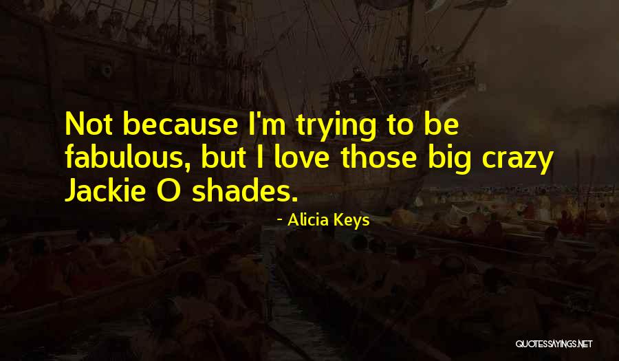 Alicia Keys Quotes 2258731